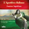 Various Artists - L'aperitivo Italiano: Passione Napoletana (The Most Popular Neapolitan Songs in a Lounge Style)