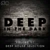 Various Artists - Deep In The Dark, Vol. 11 - Deep House Selection