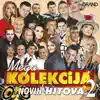 Various Artists - Mega Kolekcija Novih Hitova 2