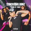 CincoMillionz - Young N Turnt - EP