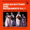 Various Artists - African Rhythms & Instruments: Vol. 1