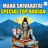 Various Artists - Maha Shivaratri Special Top Bhajan