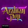 Various Artists - Arabian Pop