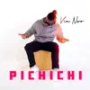 Vin Nwr - PICHICHI - Single